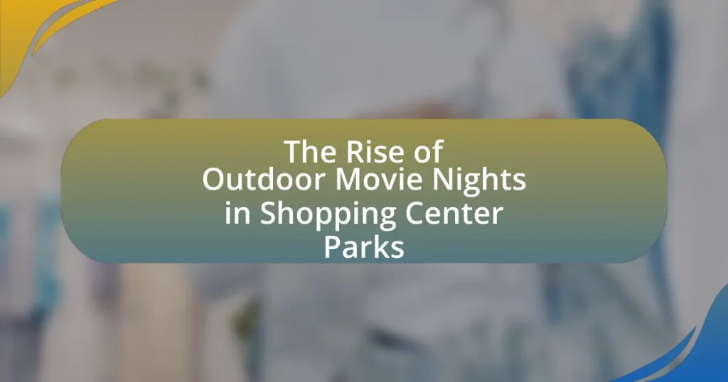 The Rise of Outdoor Movie Nights in Shopping Center Parks